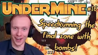 Nearly breaking the game with MEGA BOMBS! UnderMine - Part 16 | Haelian