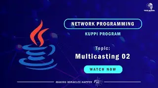 Network Programming - Part 14 | Multicasting - 02