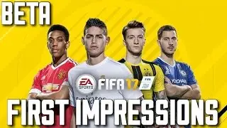 FIFA 17 Beta - First Impressions