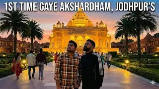 aksharadhaam mein mera pahala anubhav: ek avismaraneey anubhav jise aapako avashy dekhana chaahie❤️!