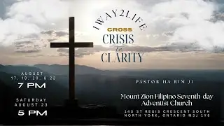 1Way2Life2025 - Night 5 - Cross: Crisis to Clarity - Aug. 23, 2025