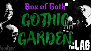 Gothic Garden - Box of Goth unboxing