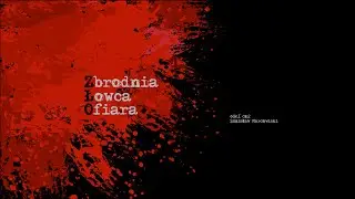 ZŁO - Zbrodnia Łowca Ofiara 