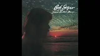 Bob Seger & The Silver Bullet Band - Boomtown Blues (1982)