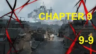 Path to Nowhere, 9-9 | Main Story, Chapter 9