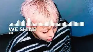 [NE-11 Official] We Shine by NODI