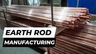 Earth Rod Manufacturing Process