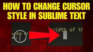 How to change cursor style in sublime text | how to change cursor width in sublime text editor | cp