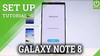 How to Set Up SAMSUNG Galaxy Note8 - Activation / Configuration