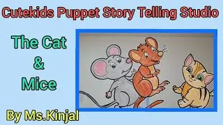 The Cat & Mice -Cutekids Puppet Story Telling Studio