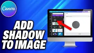 How To Add Shadow To Image In Canva -Easy Fix