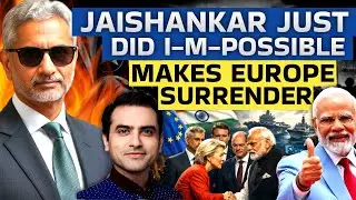 JAISHANKAR Just Did I-M-POSSIBLE.. MAKES EUROPE SURRENDER | CWSJ-2956 | Sumeet Jain