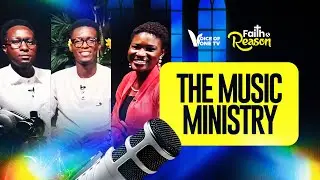 THE WORSHIP MINISTRY AND THE WORSHIP MINISTER - FAITH AND REASON #podcast
