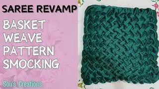 Basket Weave Pattern Smocking | Saree Revamp | Malayalam