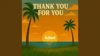 Thank You For You