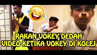 PECAH PERUT TENGOK GELAGAT VOKEY WAKTU BELAJAR KAT KOLEJ DULU