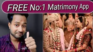 Which is the free matrimony app? Best free matrimonial app