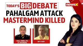 Pahalgam Attack Mastermind Neutralized | How Did Indian Forces Carried Out Operation Mahadev? |NewsX