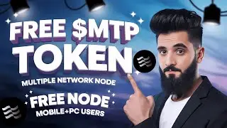 Earn Free $MTP Token || Multiple Network Mining Node Run PC & Mobile Users|| Free Node Run in PC
