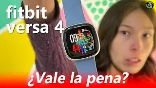 Experiencia de USO Fitbit Versa 4 Review Español | Consume Global