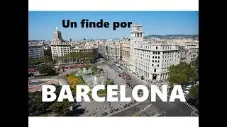 BARCELONA: Un finde por la ciudad condal #B | HD 1080p