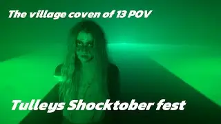The village coven of 13 maze POV at Tulleys Shocktober fest 2025