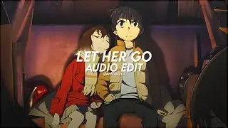 Passenger - Let Her Go [edit audio]