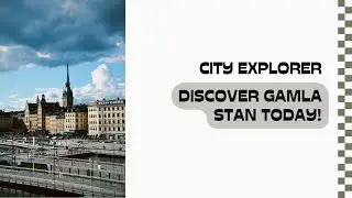 Gamla Stan The Historic Heart of Stockholm
