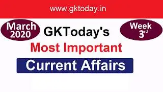 Weekly Current affairs March 2020 | March Week 3 Current Affairs | | Current affairs Revision class