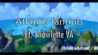 (Fandub collab) Atlantis - Milo and Kida talk (Ft. SnowletteVA)