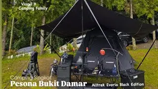 Kamping Keluarga || Pesona Bukit Damar || Megamendung Kab. Bogor || Alltrek Evoria Black Edition