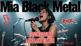 TOTON CARIBO - LAKI LAKI TIMUR 🤘🔥 Black Metal Cover MIA🎸🖤 ROCK VERSI CADAS 😈🎧  Indonesia Viral 2026