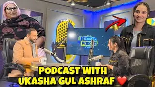Podcast with Ukasha Gul Ashraf ❤️