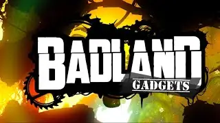 BADLAND | Day 02 Dusk | Gadgets | Gameplay | Let's Play It Out
