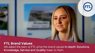 What FTL's brand values mean to members of the team from around the business