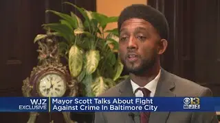 Mayor Scott talks about the fight to reduce violent crime in Baltimore