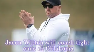 Jason Witten will coach tight ends at Oklahoma