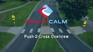 TraffiCalm - Push-2-Cross System Overview