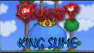 Terraria Calamity KING SLIME Theme - The First of Many (Fanmade alt. Theme) (Old version)
