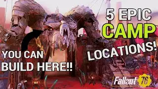 Fallout 76 5 EPIC CAMP LOCATIONS!! 