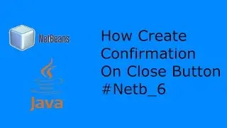 How Create Confirmation on Close button #Netb_6