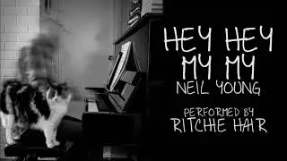 Hey Hey, My My (Neil Young) - Piano Cover