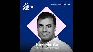 A framework for product decision-making with Ravi Mehta | Outpace
