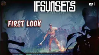 IfSunSets Prologue - FIRST  LOOK - Survival | Cursed | Kraken