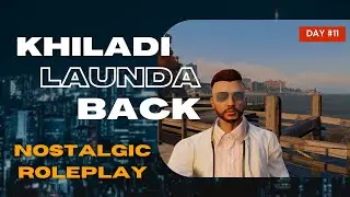 Khiladi Launda Back in the city | Nostalgic Roleplay | Godshot Gaming in Nostalgic RP