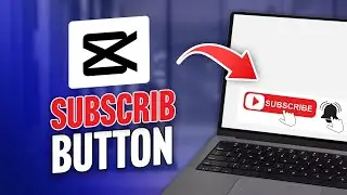 How to Add an Animated Subscribe Button to Videos in CapCut (PC/Laptop Tutorial)
