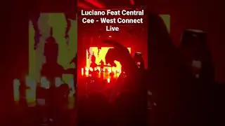 Luciano Feat Central Cee - West Connect Live