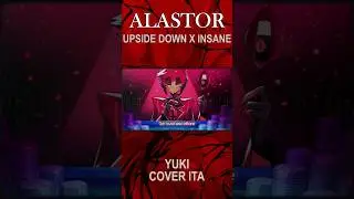 Mashup italiano di Upside Down x Insane della storia di Alastor #vivziepop #hazbinhotel #alastor
