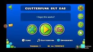 Clutterfunk But Bad 100% (read desc)