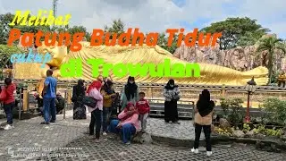 Melihat Patung Budha Tidur cukup di Trowulan@J Christiono